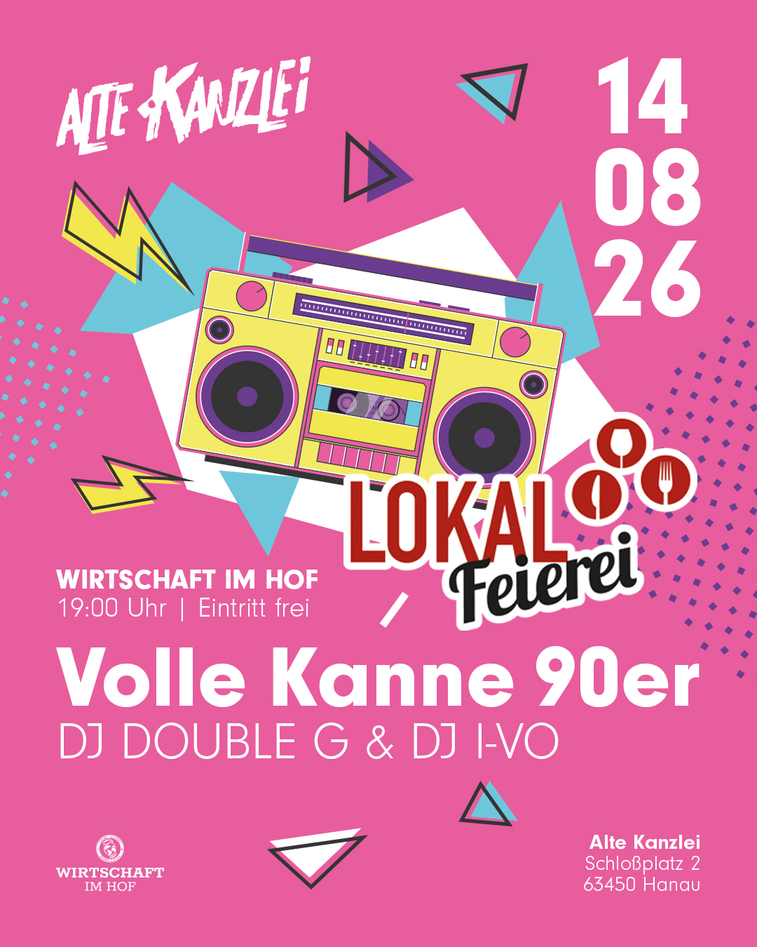 Wirtschaft Im Hof _volle Kanne 90er Lokalfeierei 14.08.2026