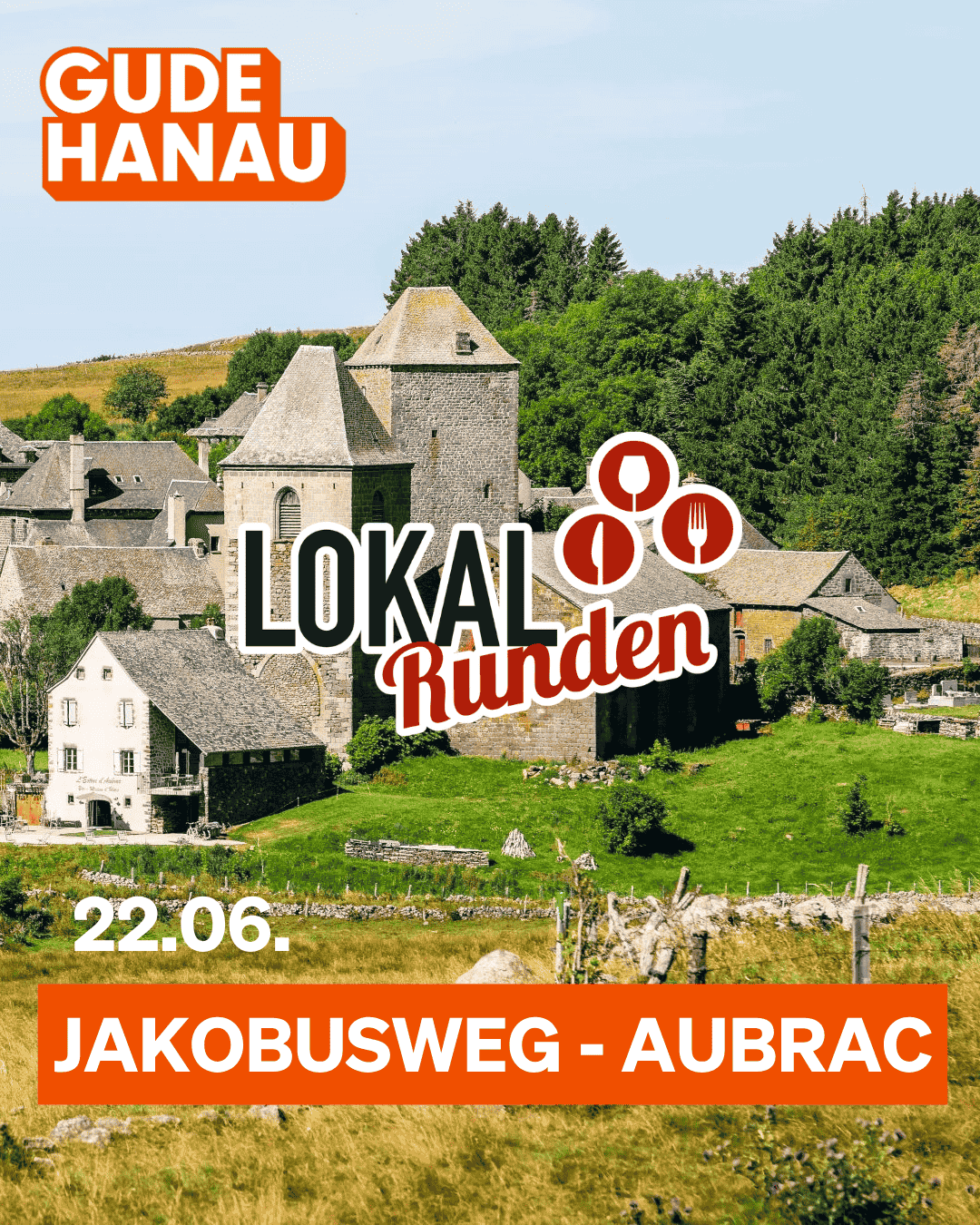 Lokalrunde Jakobsweg - Aubrac 22. 06.2025